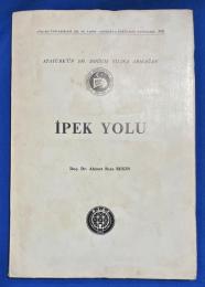 トルコ語　『ATAT〓RK'〓N 100. DO〓UM YILINA ARMA〓AN　〓PEK YOLU』　アタテュルク生誕100年への贈り物　シルクロード