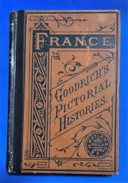 洋書　『A PICTORIAL HISTORY OF FRANCE. FOR THE USE OF SCHOOLS.』 フランス絵の歴史（学校用）