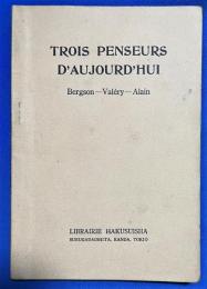 仏文書　『TROIS PENSEURS D'AUJOURD'HUI Bergson-Valéry-Alain』　現代思想小読本(第1巻)
