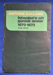 トルコ語　『〓STANBUL'A A〓T G〓NL〓K ANILAR (1672-1673) II.Cilt (1673)』 イスタンブールの日々の思い出 1672-1673 第二巻（1673年）