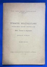 トルコ語　『T〓RK〓YE SEL〓UKLULARI HAKKINDA RESMI VESIKALAR』 トゥルキエのセルジューク朝に関する公式文書