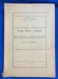 トルコ語　『EN ESK〓 DEV〓RLERDEN ZAMANIMIZA KADAR　UZAK DO〓U TAR〓H〓　Uzak Do〓u'da ilk insanlar ve prehistorik devirler, Japonya, Kora　Hindi〓ini, Siyam, Burma, Malaya, Endonezya, Avustralya ve Adalar』　最古の時代から現代までの極東の歴史：極東、日本、コラ、インドシナ、シャム、ビルマ、マラヤ、インドネシア、オーストラリア、諸島の最初の人々と先史時代