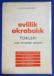 トルコ語　『evlilik akrabal〓k　T〓RLER〓　sosyal antropolojik yakla〓〓mla』　結婚親族関係の種類　社会人類学的アプローチ
