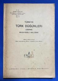 トルコ語　『T〓RK〓YE T〓RK D〓〓〓NLER〓 〓ZER〓NE MUKAYESELI MALZEME』 トゥルキエでのトルコの結婚式に関する比較資料