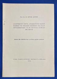 トルコ語　『ATAT〓RK'〓N SOFYA ATA〓EL〓〓〓'NE KADAR 〓TT〓HAT VE TERAKK〓 CEM〓YET〓 〓LE OLAN M〓NASEBETLER〓 VE BU HUSUSLAALAKALI B〓R BELGE 』 アタチュルクとカップコミュニティとの関係、ソフィアとの提携までの経過、およびこの問題に関連する文書