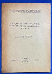 トルコ語　『T〓RK〓EDE EKLER〓N KULLANILI〓 〓EK〓LLER〓 VE EK KALIPLA〓MASI OLAYLARI』 トルコ語における接尾辞の使用方法と接尾辞のステレオタイプ化の出来事