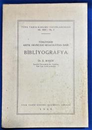 トルコ語　『T〓RK〓YEN〓N ANT〓K DEV〓RDEK〓 MESK〓K〓TINA DA〓R B〓BL〓YOGRAFYA』 トルコの古代居住地に関する参考文献