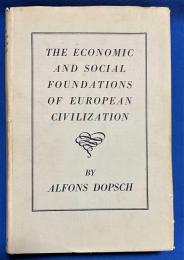 英文書　『THE ECONOMIC AND SOCIAL FOUNDATIONS OF EUROPEAN CIVILIZATION』　ヨーロッパ文明の経済的および社会的基盤