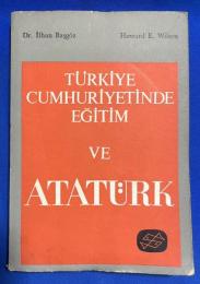 トルコ語　『T〓RK〓YE CUMHUR〓YET〓NDE E〓〓T〓M VE ATATURK』 トゥルキエ共和国の教育とアタチュルク
