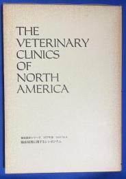 THE VETERINARY CLINICS OF NORTH AMERICA 獣医臨床シリーズ 1977年版 Vol.6/No.4　<臨病理に関するシンポジウム>