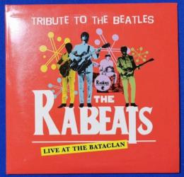 （CD）　The Rabeats – Tribute To The Beatles - Live At The Bataclan