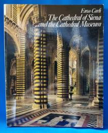 The Cathedral of Siena and the Cathedral Museum シエナ大聖堂と大聖堂博物館