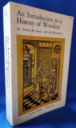 An Introduction to a History of Woodcut　[In Two Volumes] Vol.Ⅱ