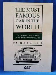 THE MOST FAMOUS CAR IN THE WORLD　(The Complete History of the James Bond Aston Martin DB5) PORTFOLIO