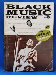 ブラック・ミュージック・リヴュー/BLACK MUSIC REVIEW No.46　1981　6月号　ライヴ・ブルースに活きたマジック・サム　アフロ・ナイジェリア・リポート