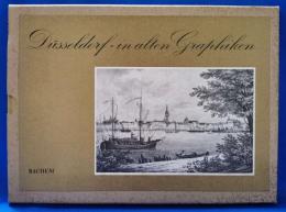 DUSSELDORF IN ALTEN GRAPHIKEN.　独書　（ハードカバー） デュッセルドルフの古い版画
