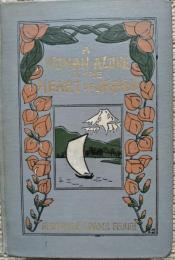 A Woman Alone in The Heart of Japan　（一婦人日本内地単身旅行）