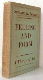FEELING AND FORM　　　　　　　　　　　A Theory of Art　　　　　　　　　〈Second impression〉