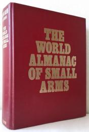 世界の銃器　THE WORLD ALMANAC OF SMALL ARMS
