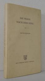 DIE FRAGE NACH DEM DING