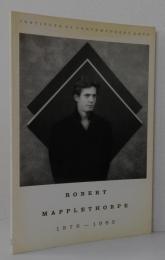 ROBERT MAPPLETHORPE　　　　　　　 1970-1983