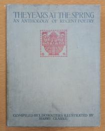 The year's at the spring : an anthology of recent poetry