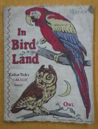 In Bird Land Father Tuck`S ”CALICO” Series
