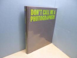 C Photo 10 - Don't Call Me A Photographer