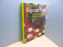 Sigmar Polke―Miracle of Siegen