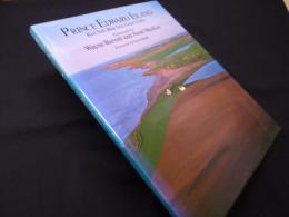 Prince Edward Island―Red Soil, Blue Sea, Green Fields