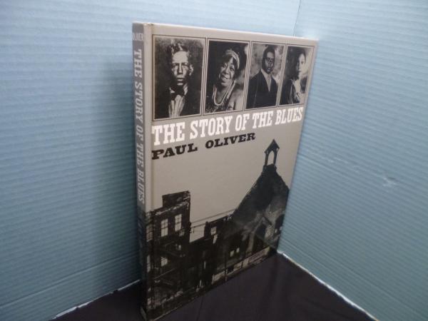 ブルースの歴史（The Story Of The Blues Paul Oliver）(ポール