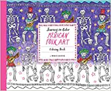 【未読品】 Journey in Color: Mexican Folk Art: Coloring Book (英語) [Novelty Book]