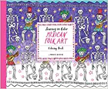 【未読品】 Journey in Color: Mexican Folk Art: Coloring Book (英語) [Novelty Book]