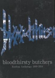 【未読品】 bloodthirsty butchers : Rooftop Anthology 1999〜2014