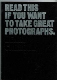 Read This If You Want to Take Great Photographs