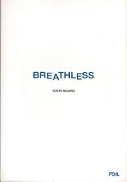 BREATHLESS