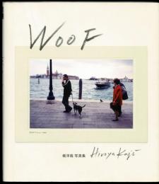 Woof : 梶洋哉写真集