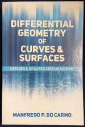 Differential Geometry of Curves and Surfaces: Revised and Updated Second Edition
