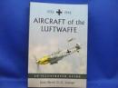 Aircraft of the Luftwaffe 1935-1945: An Illustrated History 　洋書　ドイツ空軍　戦闘機　イラスト多数