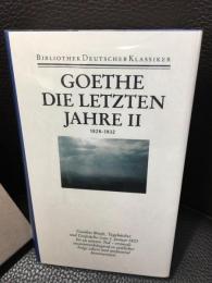 ドイツ語　洋書  ゲーテ　晩年（後期）２巻　Die Letzten Jahre II
