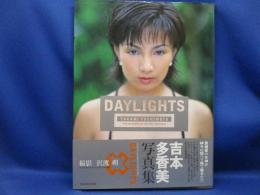 Daylights : 吉本多香美写真集