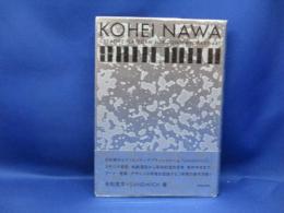 KOHEI NAWA|SANDWICH : CREATIVE PLATFORM FOR CONTEMPORARY ART