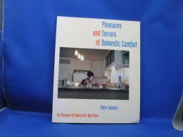 The Pleasures and Terrors of Domestic Comfort　　写真集/洋書/コンテンポラリー/peter galassi/ピーター・ガラッシ