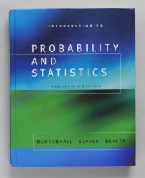 Introduction To Probability And Statistics　12th Edition