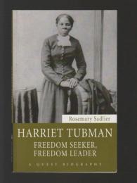 Harriet Tubman  Freedom Seeker, Freedom Leader (Quest Biography)