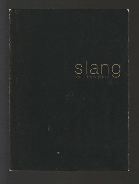 slang from tokyo vol.1 ソフトカバー 絶版プレミア古本 slang from tokyo vol.1 / 古本、中古本、古書籍の通販は「日本の