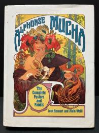 （仏）ALPHONSE MUCHA The Complete Posters and Panels
