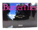 蝶の飛ぶ風景 : Butterflies