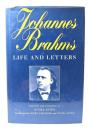 Johannes Brahms: Life and Letters