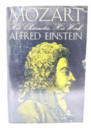 Mozart  His Character,His Work